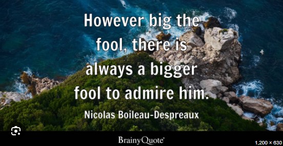 Quote of the day: B.S. Part II – A bigger&nbsp;fool.